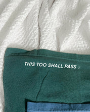 This Too Shall Pass Tee