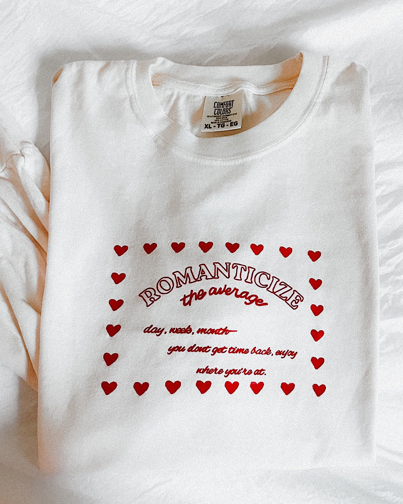 Romanticize Tee