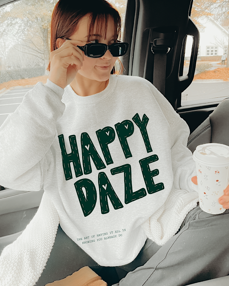 Happy Daze Green Crewneck