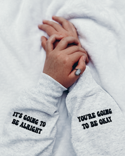 I’ll be Alright Hoodie